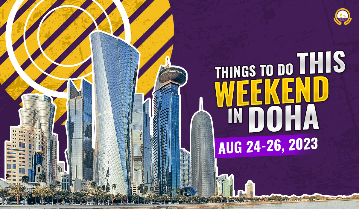 Things to do in Qatar this weekend: August 24 to August 26, 2023